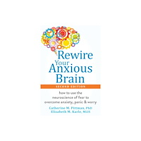 New Harbinger Publications Rewire Your Anxious Brain (häftad, eng)