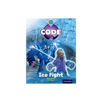 Oxford University Press Project X Code: Freeze Ice Fight (häftad, eng)