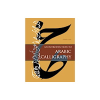 Schiffer Publishing Ltd An Introduction to Arabic Calligraphy (inbunden, eng)