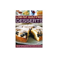 Anness publishing Low-fat Guilt-free Desserts (häftad, eng)