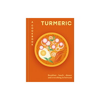 Octopus publishing group Turmeric: A Cookbook (inbunden, eng)