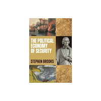 Princeton University Press The Political Economy of Security (häftad, eng)