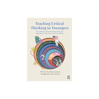 Taylor & francis ltd Teaching Critical Thinking to Teenagers (häftad, eng)