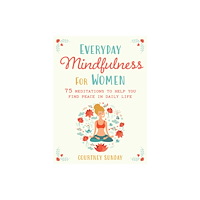 Skyhorse Publishing Everyday Mindfulness for Women (häftad, eng)