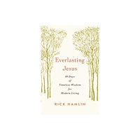 Church Publishing Inc Everlasting Jesus (häftad, eng)