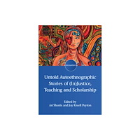 Multilingual Matters Untold Autoethnographic Stories of (In)Justice, Teaching and Scholarship (häftad, eng)