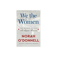 Random House USA Inc We the Women (inbunden, eng)