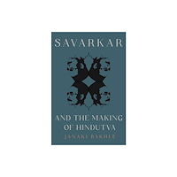 Princeton University Press Savarkar and the Making of Hindutva (häftad, eng)