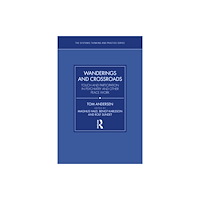 Taylor & francis ltd Wanderings and Crossroads (häftad, eng)