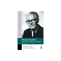 Taylor & francis ltd Heinz Kohut and the Psychology of the Self (häftad, eng)