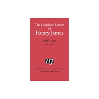 University of Nebraska Press The Complete Letters of Henry James, 1888–1891 (inbunden, eng)