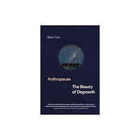 Seven Stories Press,U.S. Anthropause: The Beauty of Degrowth (inbunden, eng)