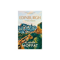 Birlinn General Edinburgh: A New History (häftad, eng)