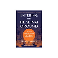 North Atlantic Books,U.S. Entering the Healing Ground (häftad, eng)