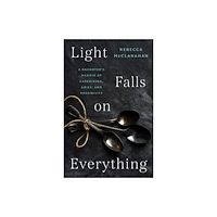 The University of North Carolina Press Light Falls on Everything (häftad, eng)