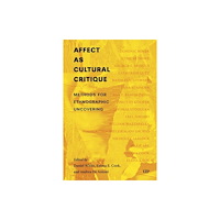 University of Toronto Press Affect As Cultural Critique (häftad, eng)