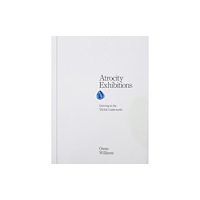 Rough Trade Books Atrocity Exhibitions - Grieving in the TikTok Underworld (häftad, eng)