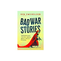Helion & Company Bad War Stories (inbunden, eng)
