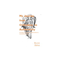 Austin Macauley Publishers My Journey from Orthodoxy to Authenticity (häftad, eng)