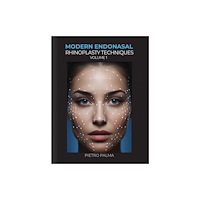 Austin Macauley Publishers Modern Endonasal Rhinoplasty Techniques – Volume 1 (häftad, eng)