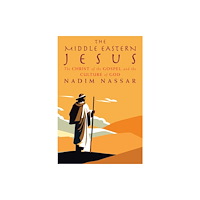 Canterbury Press Norwich The Middle Eastern Jesus (häftad, eng)