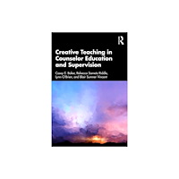 Taylor & francis ltd Creative Teaching in Counselor Education and Supervision (häftad, eng)
