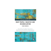Taylor & francis ltd Deaf People, Injustice and Reconciliation (häftad, eng)