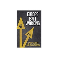 Yale university press Europe Isn't Working (inbunden, eng)