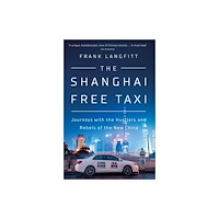 Orion Publishing Co The Shanghai Free Taxi (inbunden, eng)