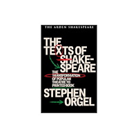 Bloomsbury Publishing PLC The Texts of Shakespeare (häftad, eng)