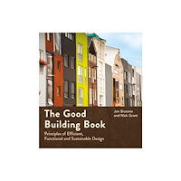 Bloomsbury Publishing PLC The Good Building Book (häftad, eng)