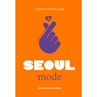 Tukan Förlag Lilla boken om mode : Seoul (inbunden)