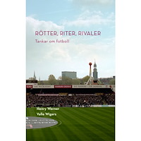 Henry Werner Rötter, riter, rivaler: Tankar om fotboll (bok, danskt band)