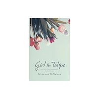 Fernwood Press Girl in Tulips (häftad, eng)