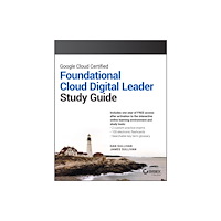 John Wiley & Sons Inc Google Cloud Certified Cloud Digital Leader Study Guide (häftad, eng)