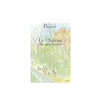 De Fallois Le chateau de ma mere (häftad, fre)