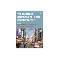 Taylor & francis ltd The Routledge Handbook of Urban Design Practice (häftad, eng)