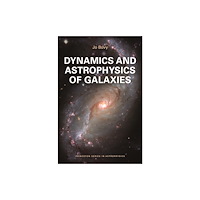 Princeton University Press Dynamics and Astrophysics of Galaxies (häftad, eng)