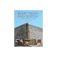 The Crowood Press Ltd Roof Tiling and Slating (häftad, eng)