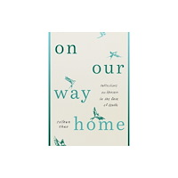 Moody Publishers On Our Way Home (häftad, eng)