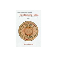 D.K. Print World Ltd The Kalacakra Tantra (inbunden, eng)