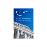 University Press of Florida The Gideon Case (inbunden, eng)