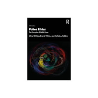 Taylor & francis ltd Police Ethics (häftad, eng)