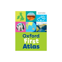 Oxford University Press Oxford First Atlas: An illustrated atlas for children age 5+ - ideal for learning at school and at home (häftad, eng)