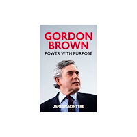 Bloomsbury Publishing PLC Gordon Brown (inbunden, eng)
