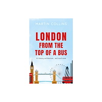 Troubador Publishing London from the Top of a Bus (häftad, eng)