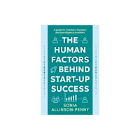 Troubador Publishing The Human Factors Behind Start-Up Success (häftad, eng)