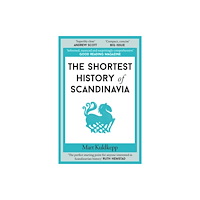 Old Street Publishing The Shortest History of Scandinavia (häftad, eng)