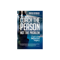 Berrett-Koehler Publishers Coach the Person, Not the Problem, Second Edition (häftad, eng)