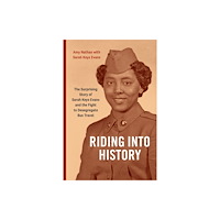 Duke university press Riding Into History (häftad, eng)